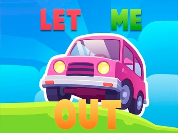 Let Me Out Image