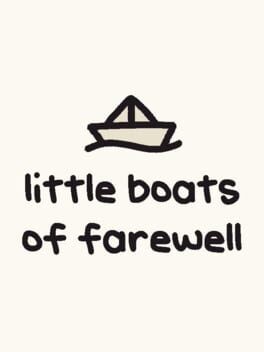 Games like little boats of farewell