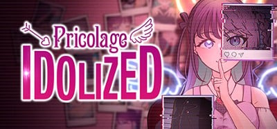 Pricolage: Idolized Image