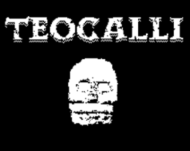 TEOCALLI Image