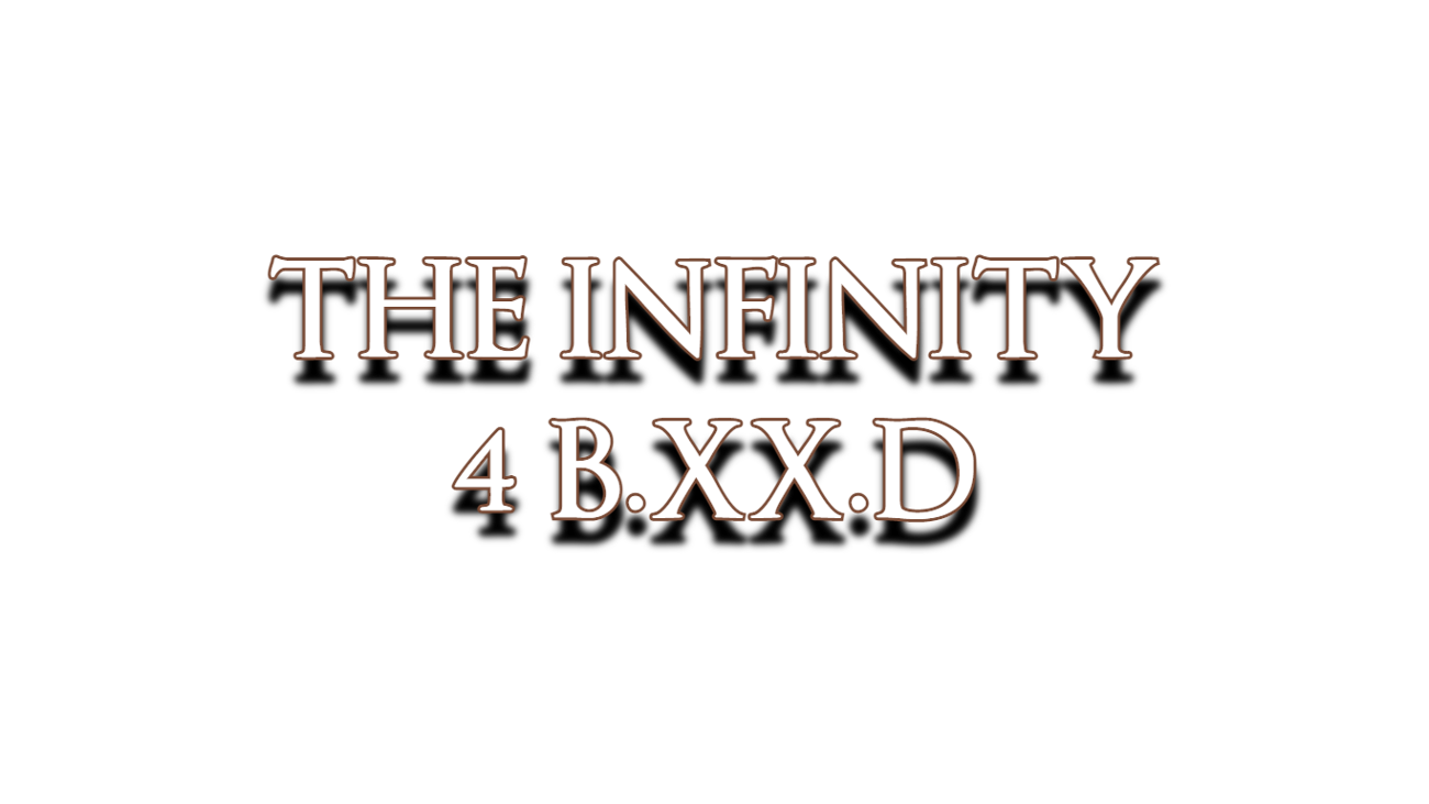 Games like The Infinity: 4 B.XX.D