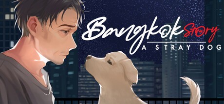 Games like Bangkok Story: A Stray Dog