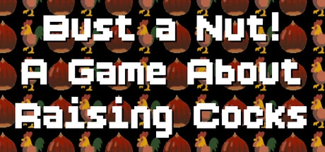 Games like Bust a Nut! A Game About Raising Cocks