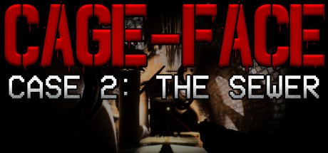 Games like CAGE-FACE | Case 2: The Sewer