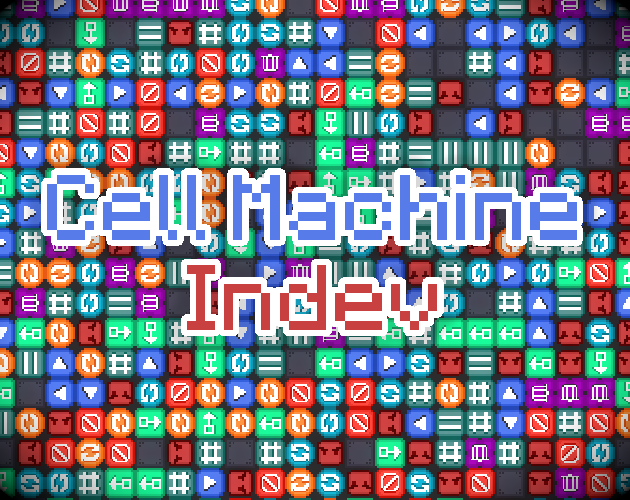 Games like Cell Machine: Indev