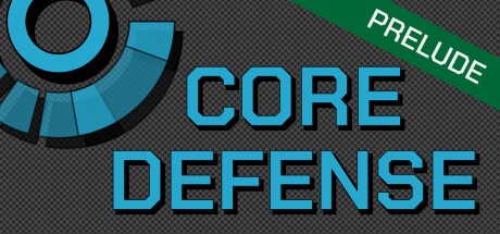 Games like Core Defense: Prelude
