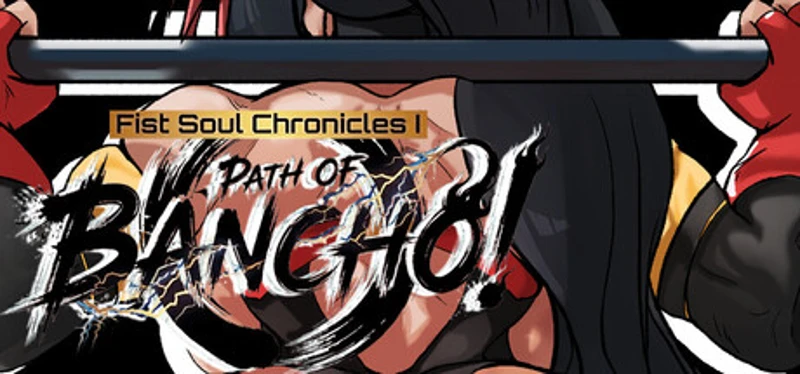 Fist Soul Chronicles I: The Path of the Bancho! Image