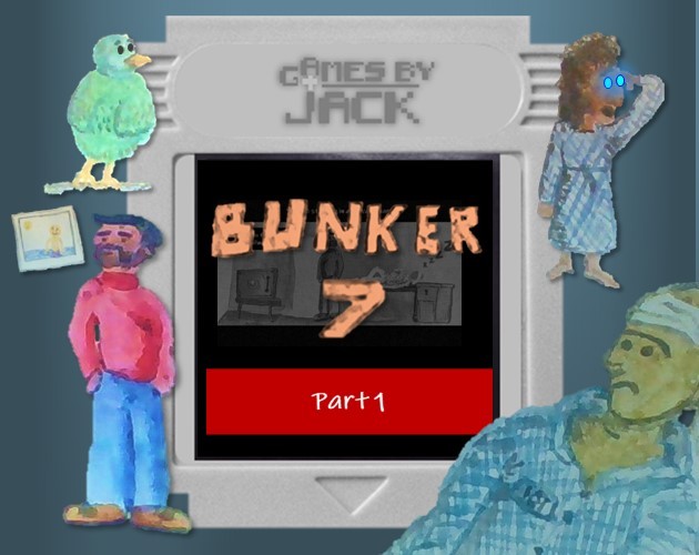Games like Bunker 7 - Part 1
