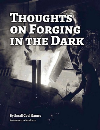 Thoughts on Forging in the Dark Image