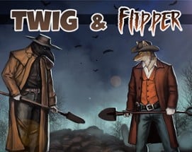 Twig & Flipper Image