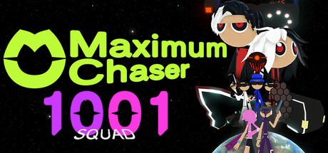 Games like Maximum Chaser : 1001 Squad