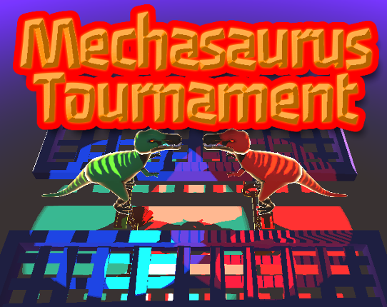 Mechasaurus Tournament Image