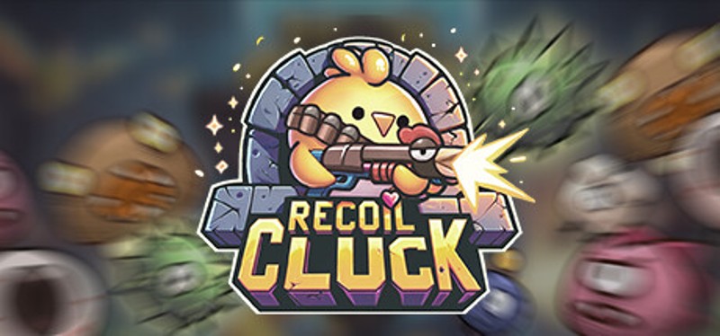 Recoil Cluck Image