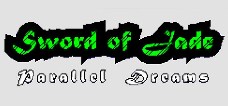 Sword of Jade: Parallel Dreams Image