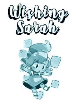 Games like Wishing Sarah