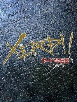 Games like Xerd no Densetsu 2: Xerd!! Gishin no Ryouiki
