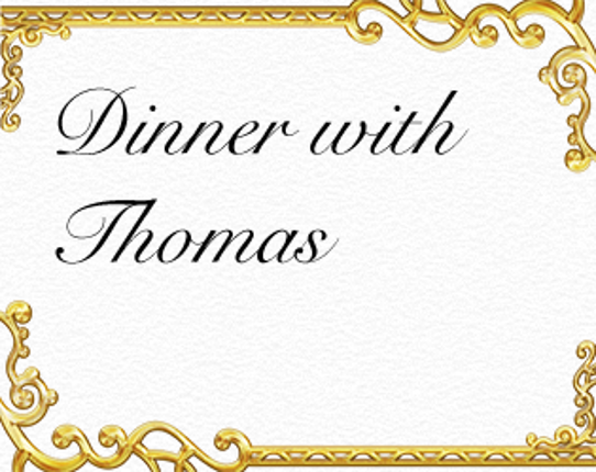 Dinner with Thomas Image