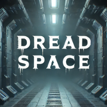 Dread Space Image