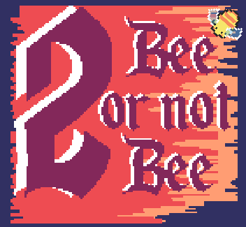 Games like 2 Bee or Not 2 Bee