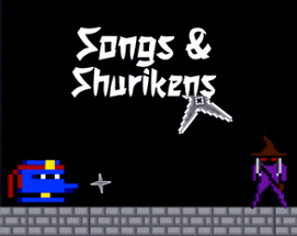 Songs & Shurikens Image