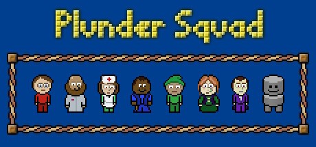 Games like Plunder Squad