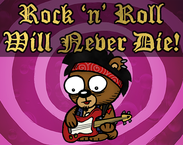 Games like Rock 'n' Roll Will Never Die!