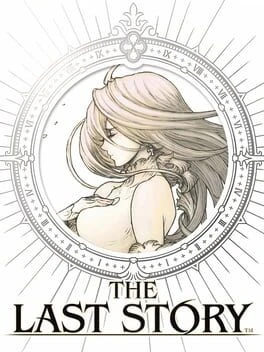 Games like The Last Story