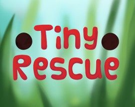 Tiny Rescue Image