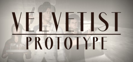 Games like VELVETIST: Prototype