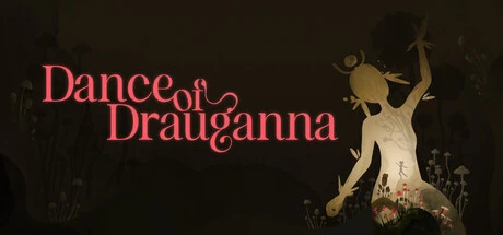 Games like Dance of Drauganna