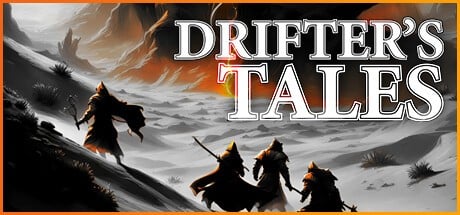 Games like Drifter's Tales