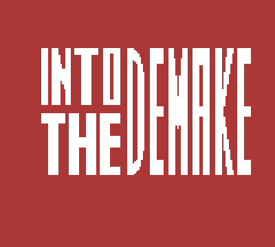Games like INTO THE DEMAKE