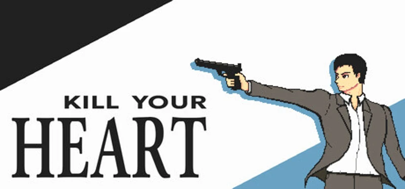Kill Your Heart Image