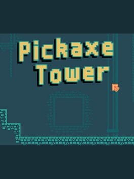 Games like Pickaxe Tower