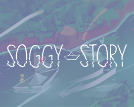 Soggy Story Image