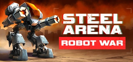 Games like Steel Arena: Robot War