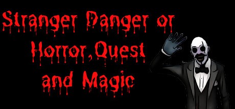 Games like Stranger Danger or Horror Quest and Magic