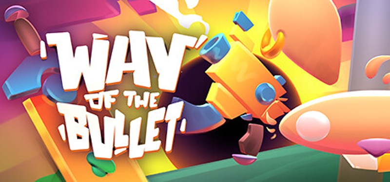 Way of the Bullet Image