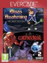 Alwa's Awakening & Cathaedral Image