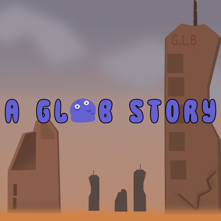 Games like A Glob Story