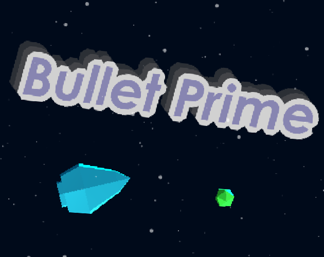 Games like Bullet Prime