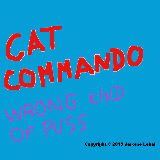 Games like Cat Commando:  Wrong Kind Of Puss