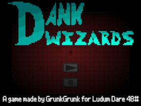 Dank Wizards Remastered Image