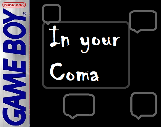 In your coma Image