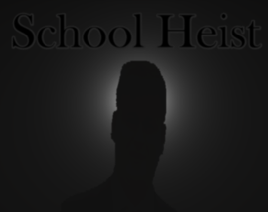 School Heist Image