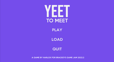 Yeet to Meet Image