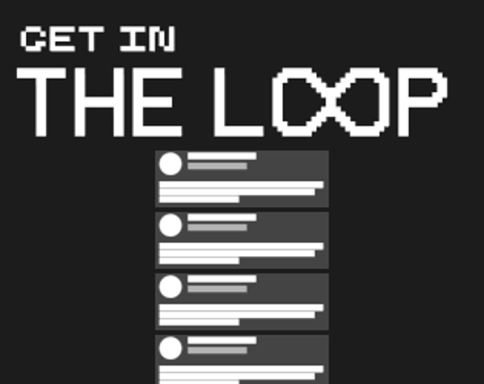 Get In The Loop Image