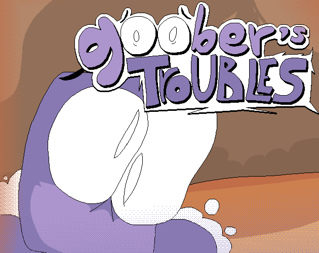 Games like GOOBER'S TROUBLES