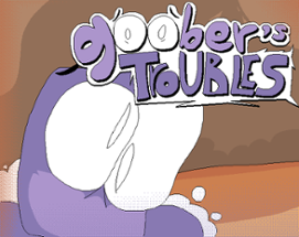 GOOBER'S TROUBLES Image