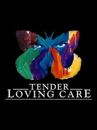 Tender Loving Care Game Cover